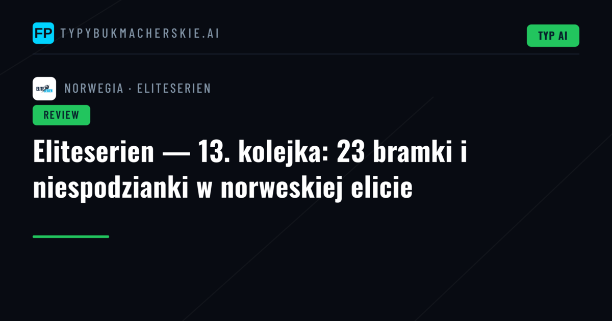 Eliteserien — 13. kolejka: 23 bramki i niespodzianki w norweskiej elicie