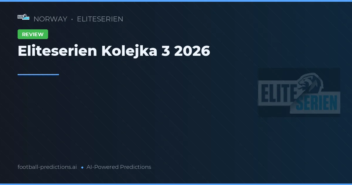 Eliteserien Kolejka 3 2026