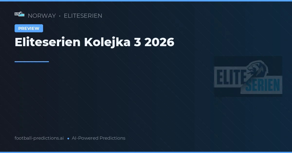 Eliteserien Kolejka 3 2026