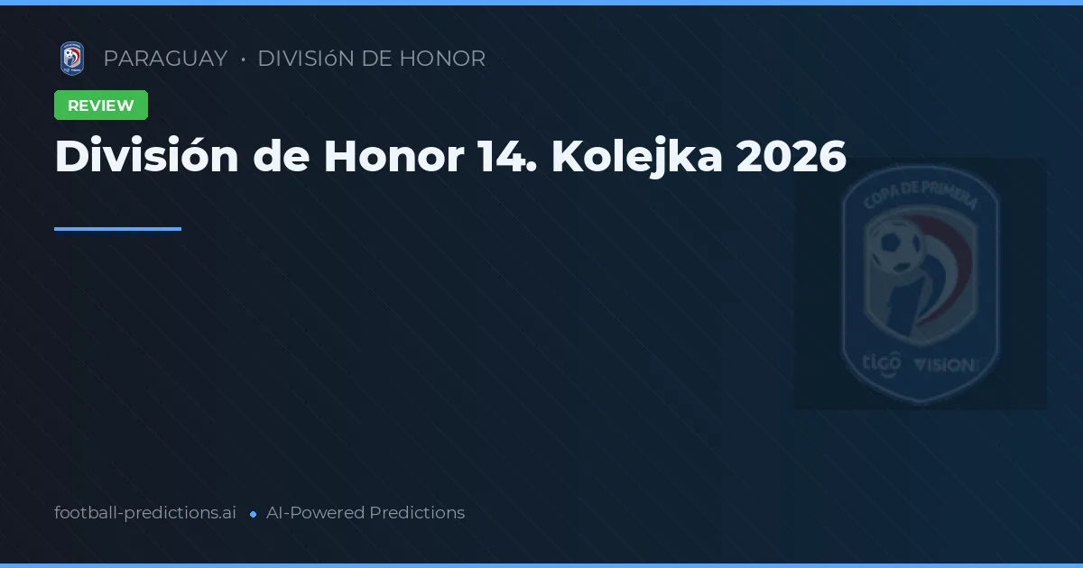 División de Honor 14. Kolejka 2026