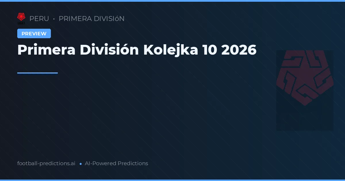 Primera División Kolejka 10 2026