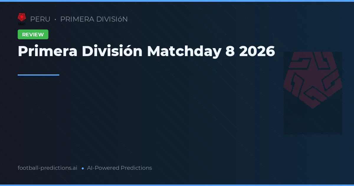 Primera División Matchday 8 2026