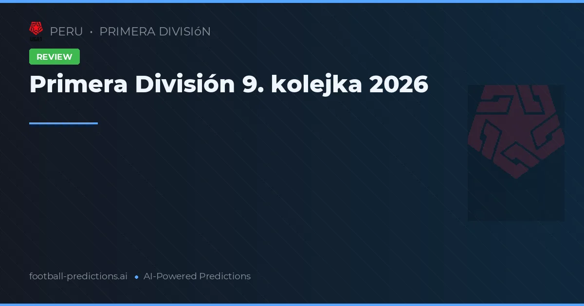 Primera División 9. kolejka 2026