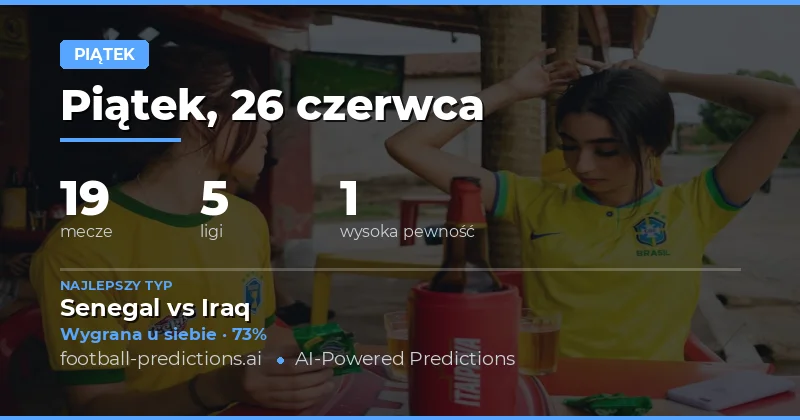 Typy na piątek 26 Jun