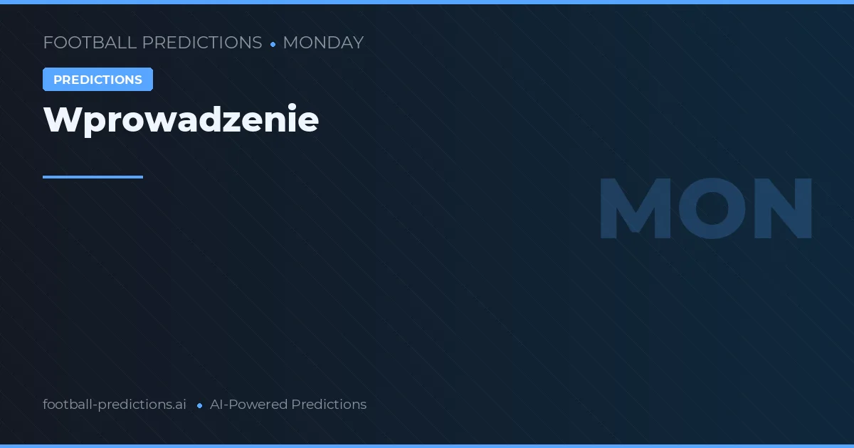Prognozy piłkarskie Poniedziałek marca 2026: najlepsze typy
