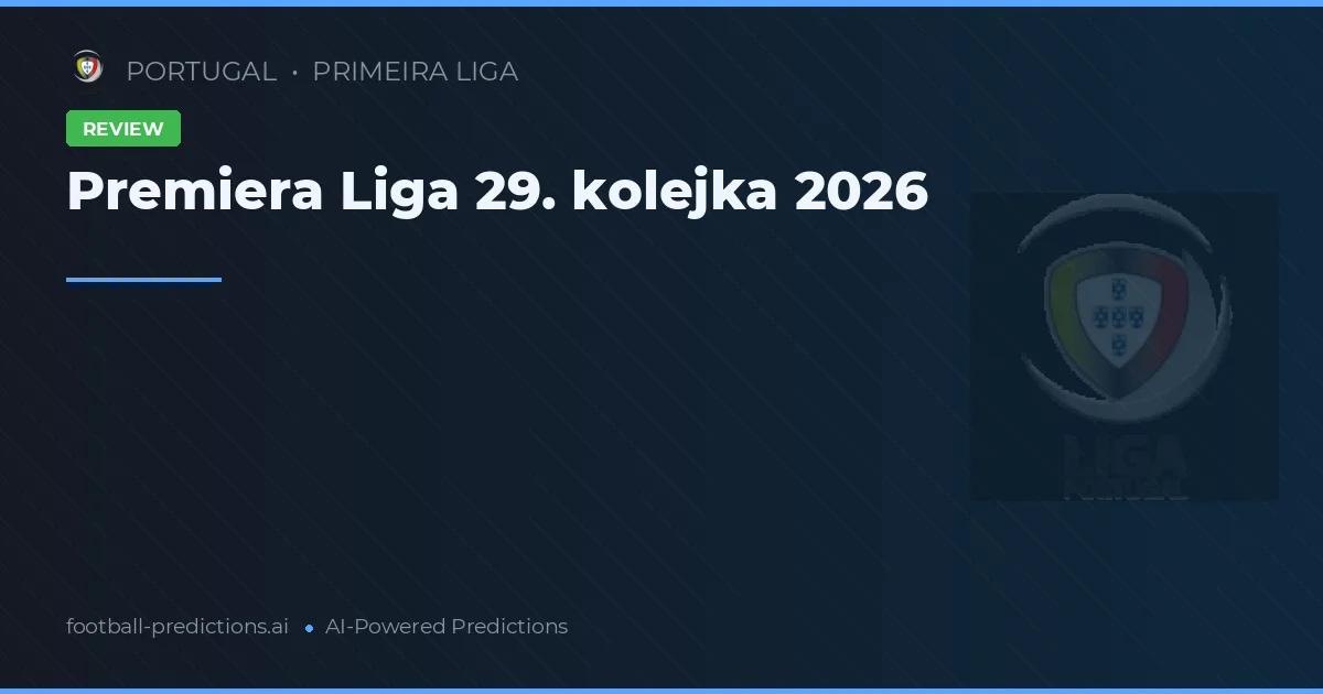 Premiera Liga 29. kolejka 2026