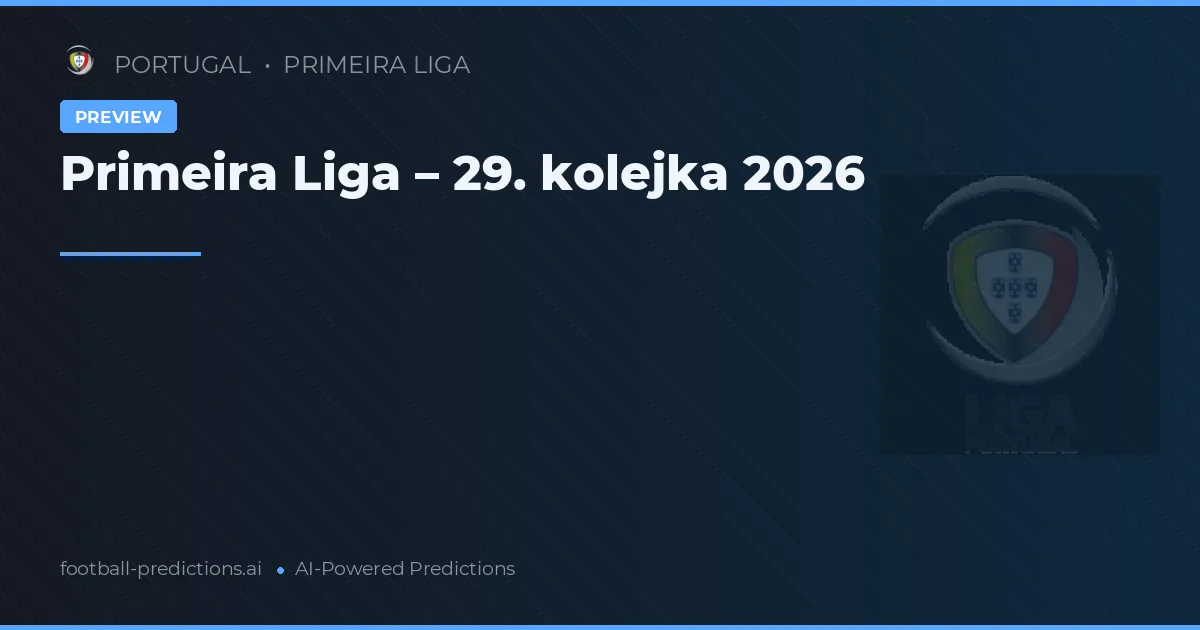 Primeira Liga – 29. kolejka 2026