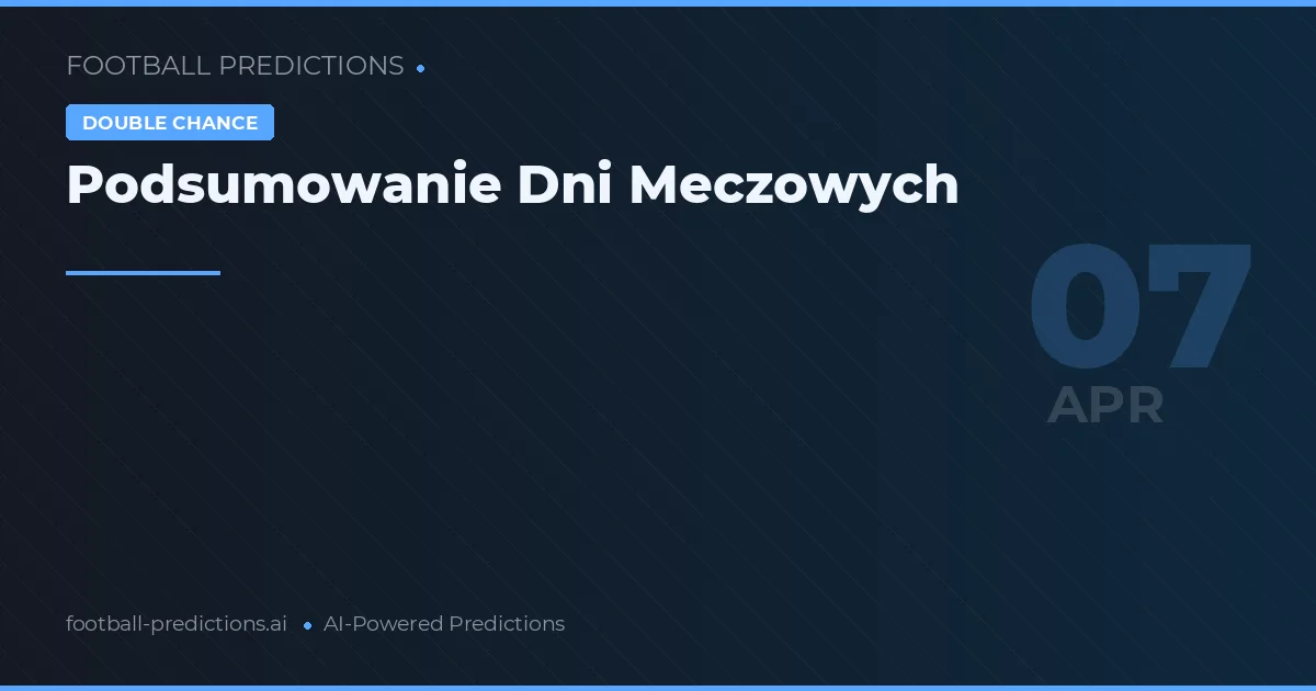 Podsumowanie Dni Meczowych