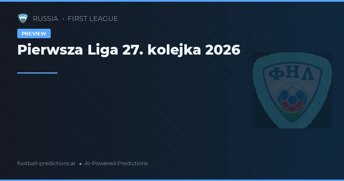 Pierwsza Liga 27. kolejka 2026