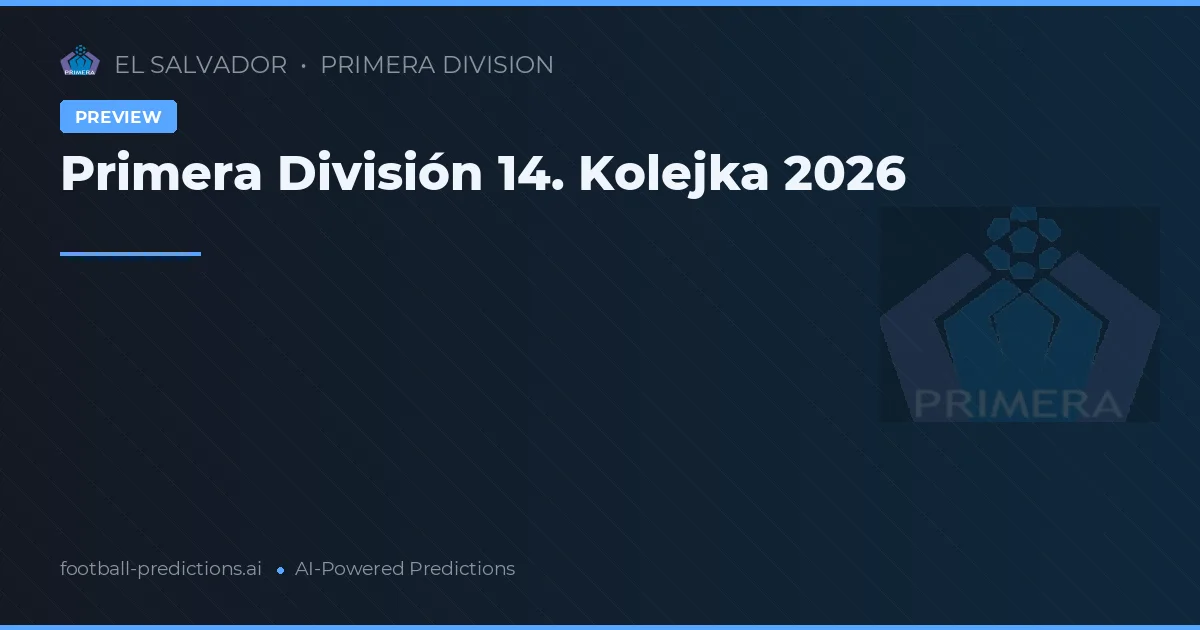 Primera División 14. Kolejka 2026