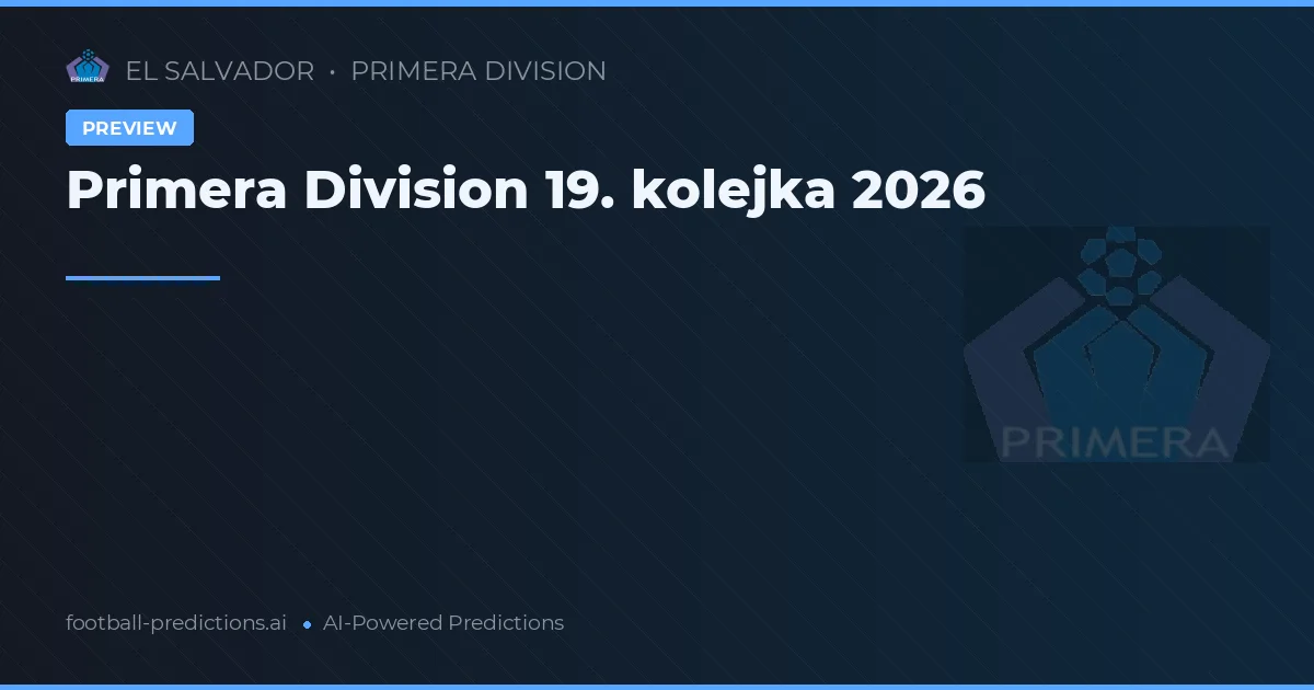 Primera Division 19. kolejka 2026