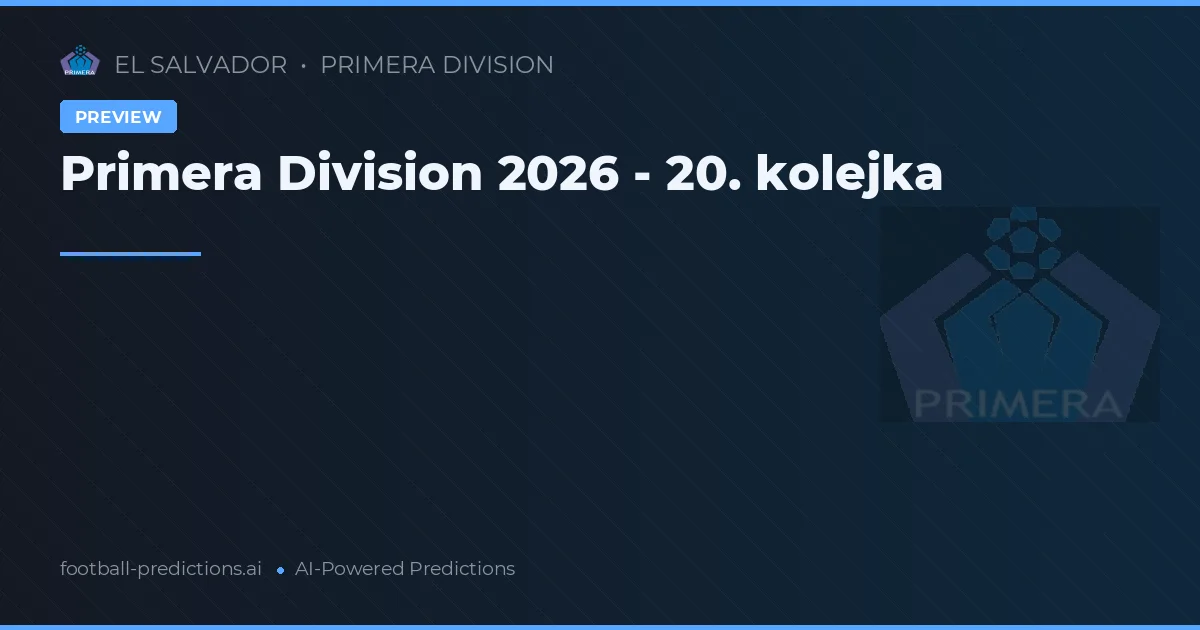 Primera Division 2026 - 20. kolejka