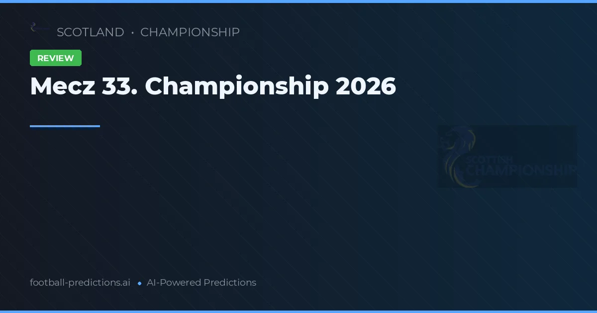 Mecz 33. Championship 2026