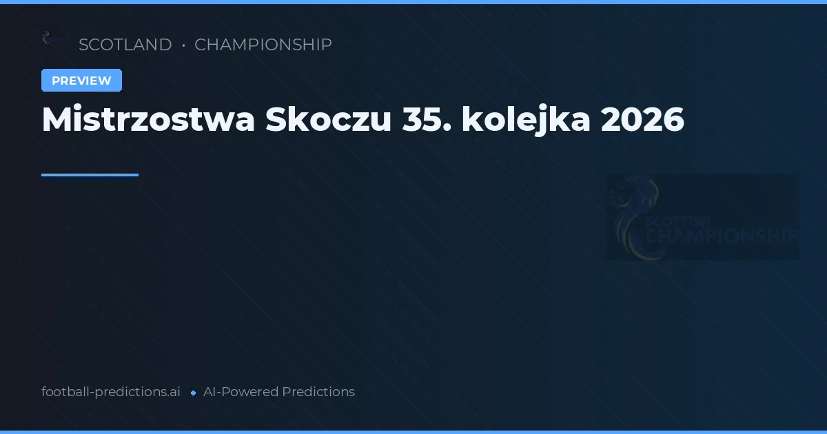 Mistrzostwa Skoczu 35. kolejka 2026
