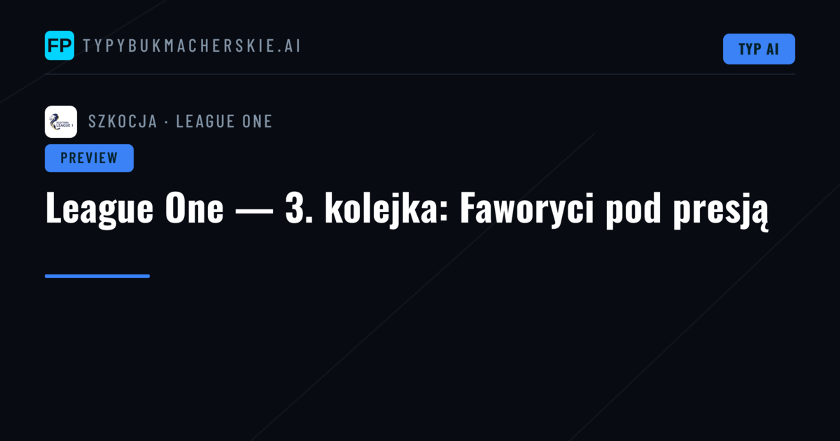 League One — 3. kolejka: Faworyci pod presją