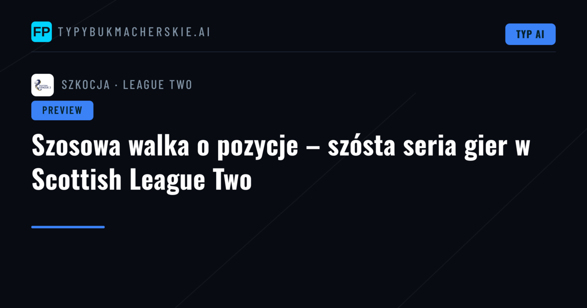 Szosowa walka o pozycje – szósta seria gier w Scottish League Two
