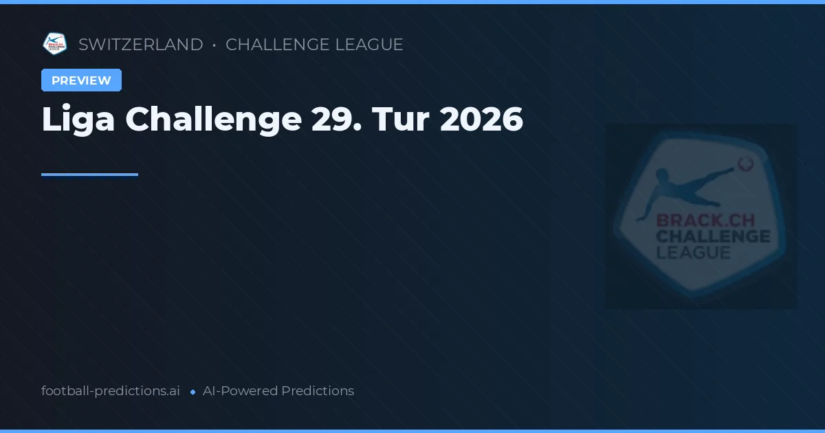 Liga Challenge 29. Tur 2026