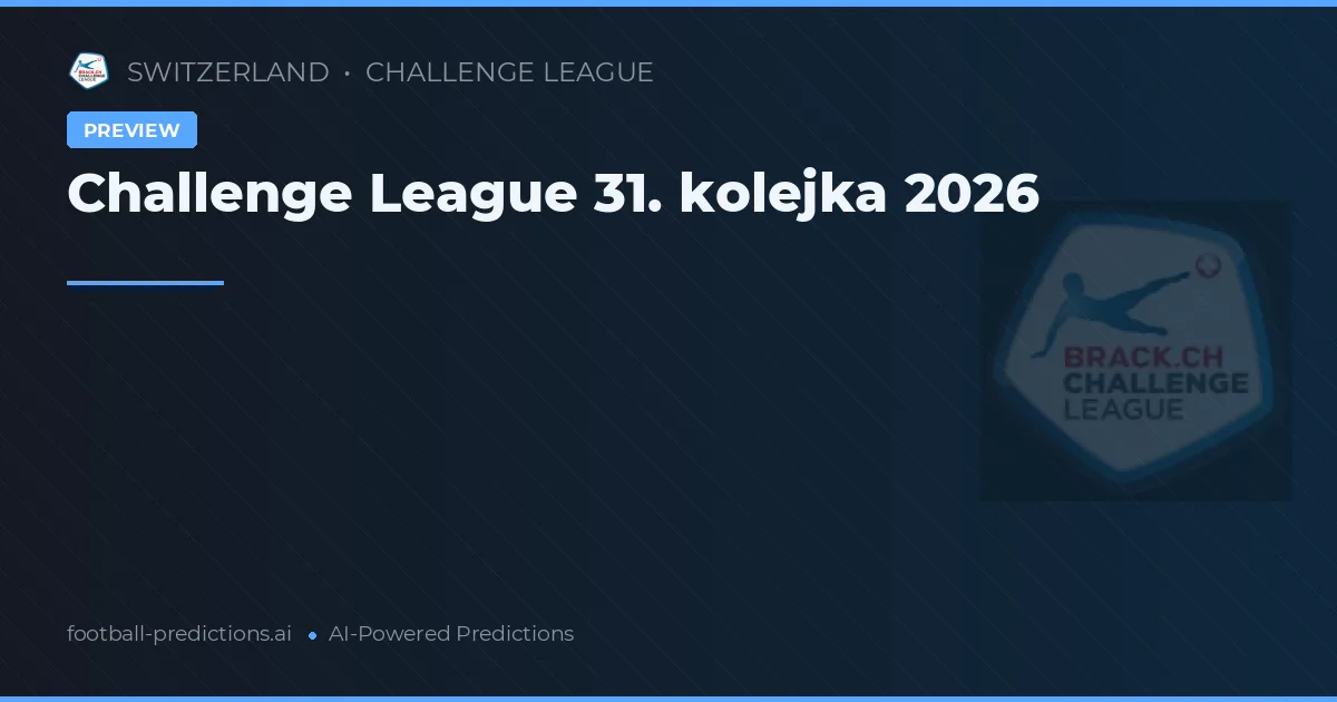 Challenge League 31. kolejka 2026