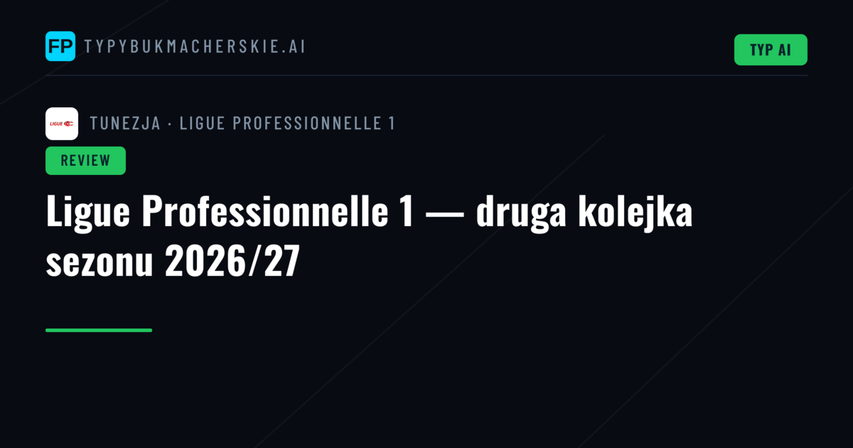 Ligue Professionnelle 1 — druga kolejka sezonu 2026/27