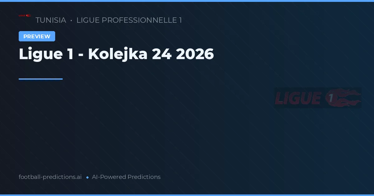 Ligue 1 - Kolejka 24 2026