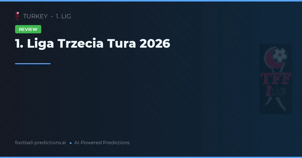 1. Liga Trzecia Tura 2026