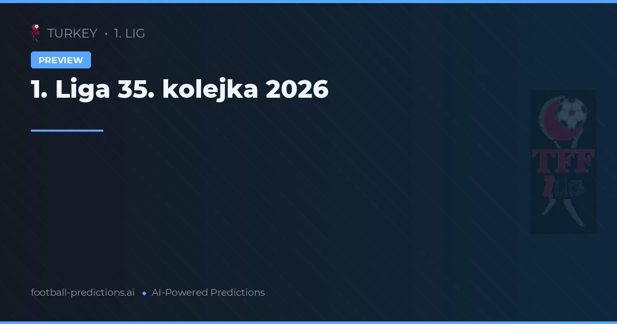 1. Liga 35. kolejka 2026