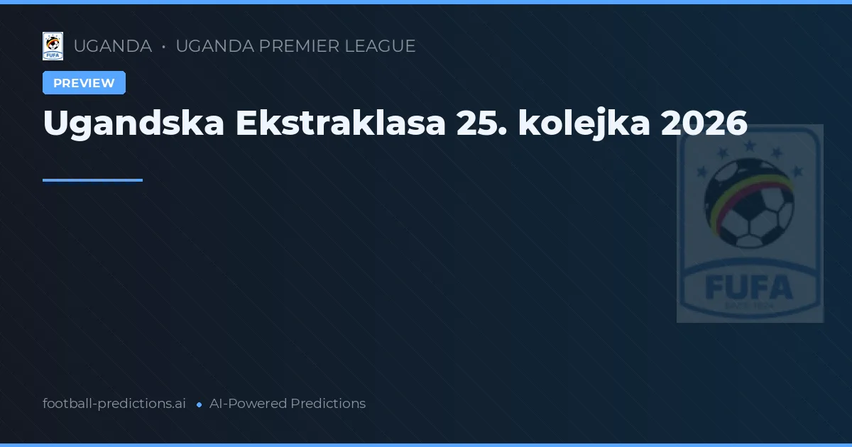 Ugandska Ekstraklasa 25. kolejka 2026