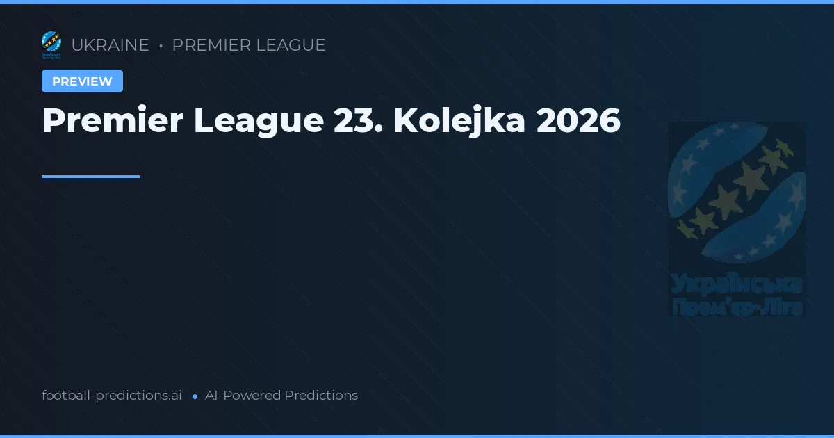 Premier League 23. Kolejka 2026