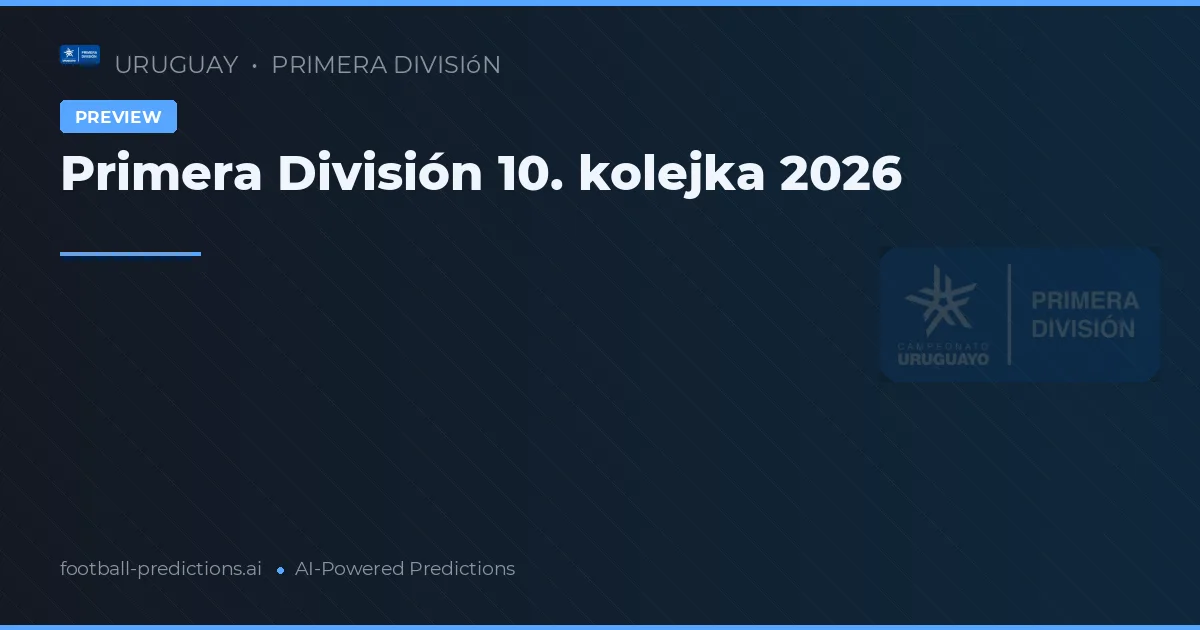 Primera División 10. kolejka 2026