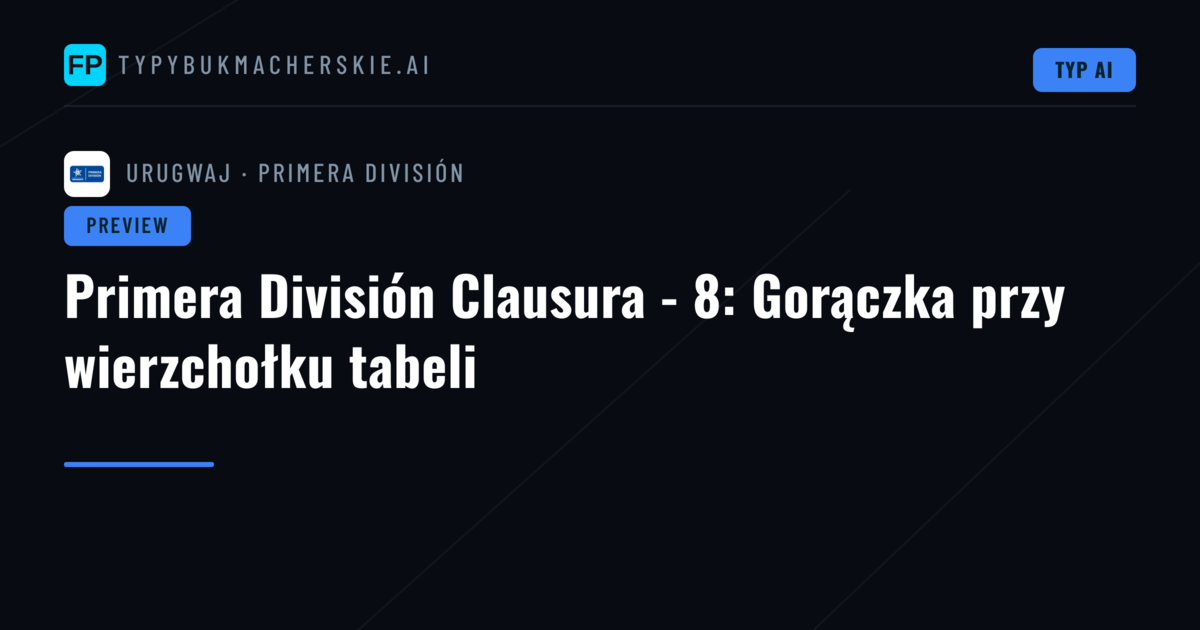 Primera División Clausura - 8: Gorączka przy wierzchołku tabeli
