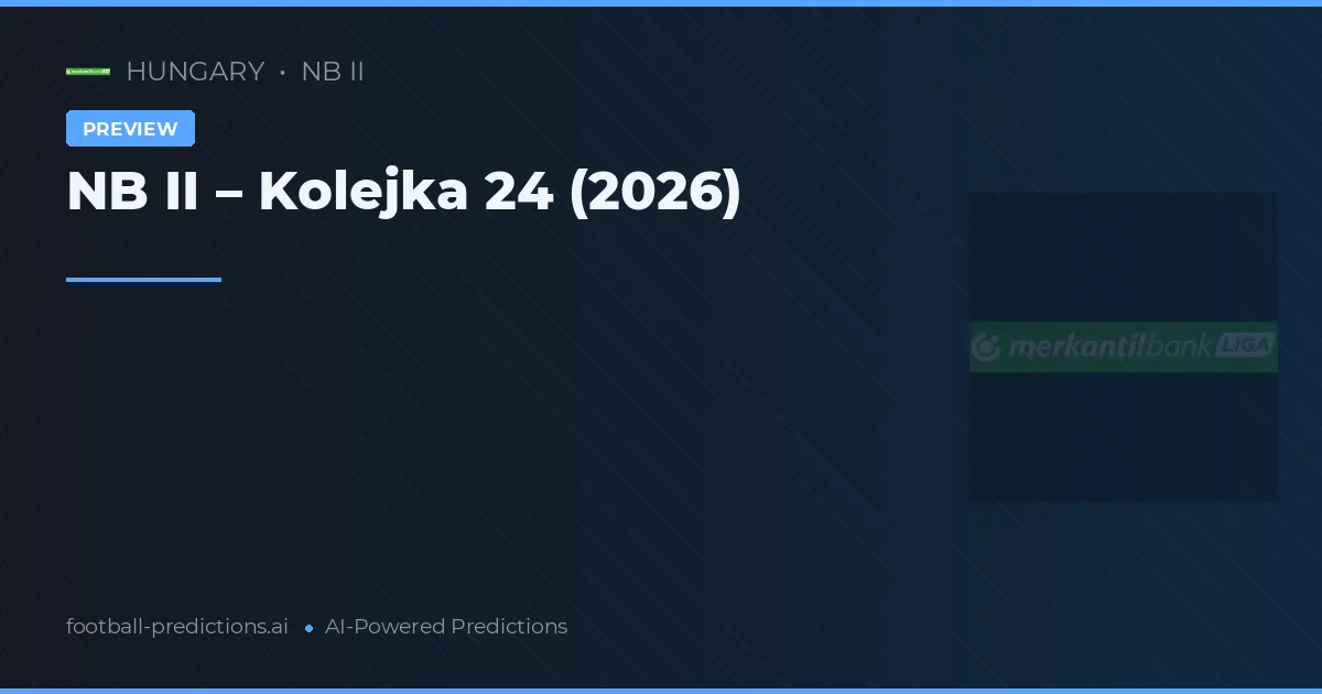 NB II – Kolejka 24 (2026)