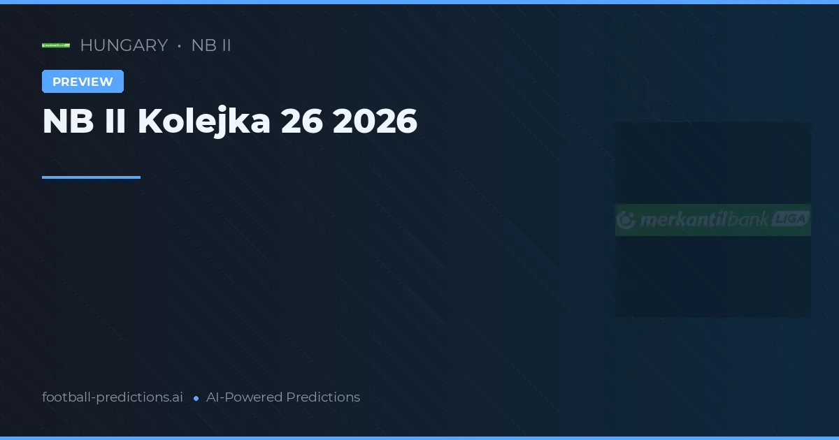 NB II Kolejka 26 2026