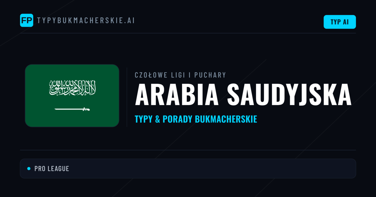 Arabia Saudyjska Typy i Porady na