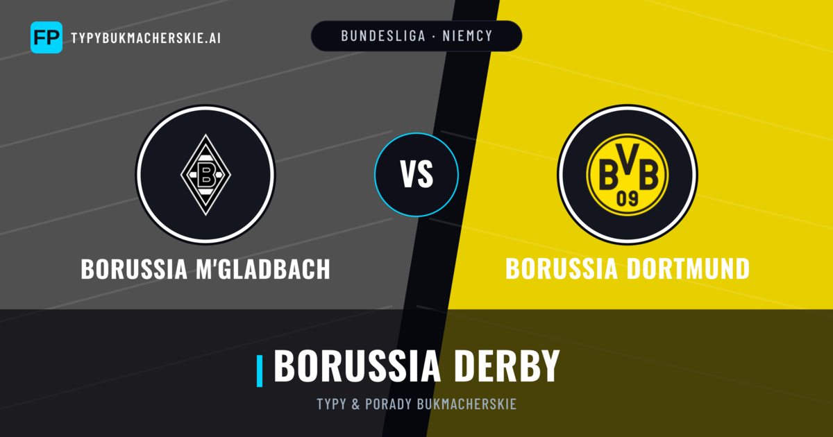 Borussia M'Gladbach vs Borussia Dortmund Typy i statystyki