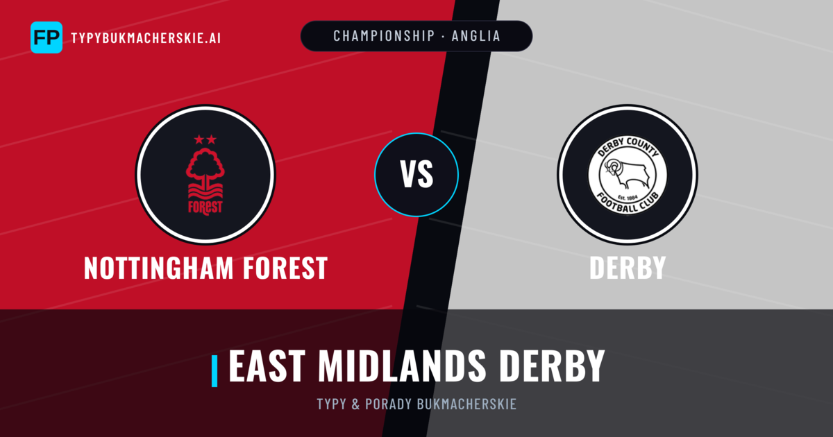 Nottingham Forest vs Derby Typy i statystyki