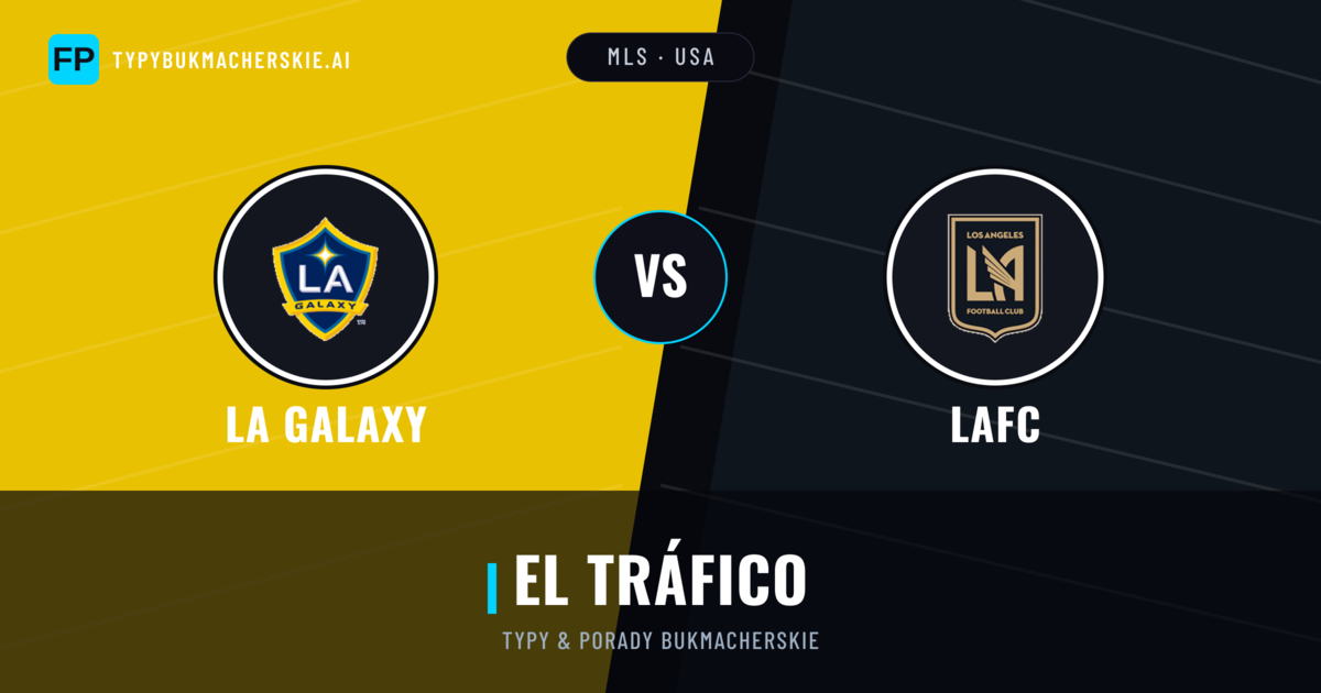 LA Galaxy vs LAFC Typy i statystyki