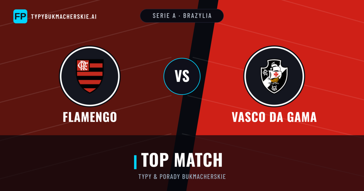 Flamengo vs Vasco da Gama Typy i statystyki