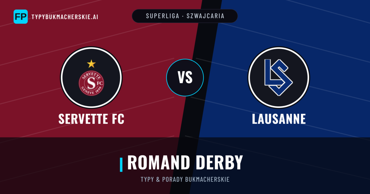 Servette FC vs Lausanne Typy i statystyki