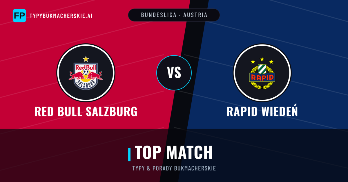 Red Bull Salzburg vs Rapid Wiedeń Typy i statystyki