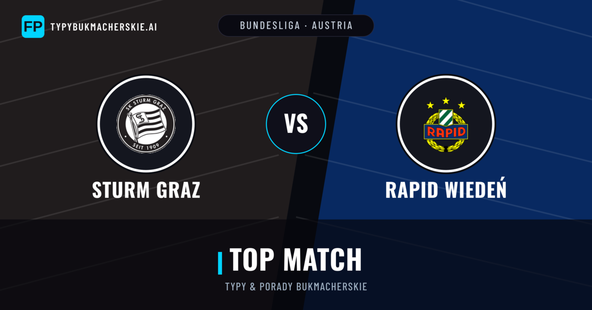 Sturm Graz vs Rapid Wiedeń Typy i statystyki