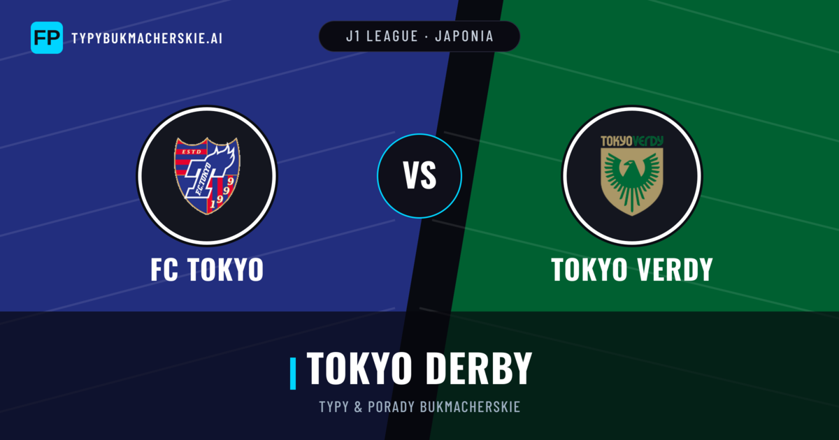 FC Tokyo vs Tokyo Verdy Typy i statystyki