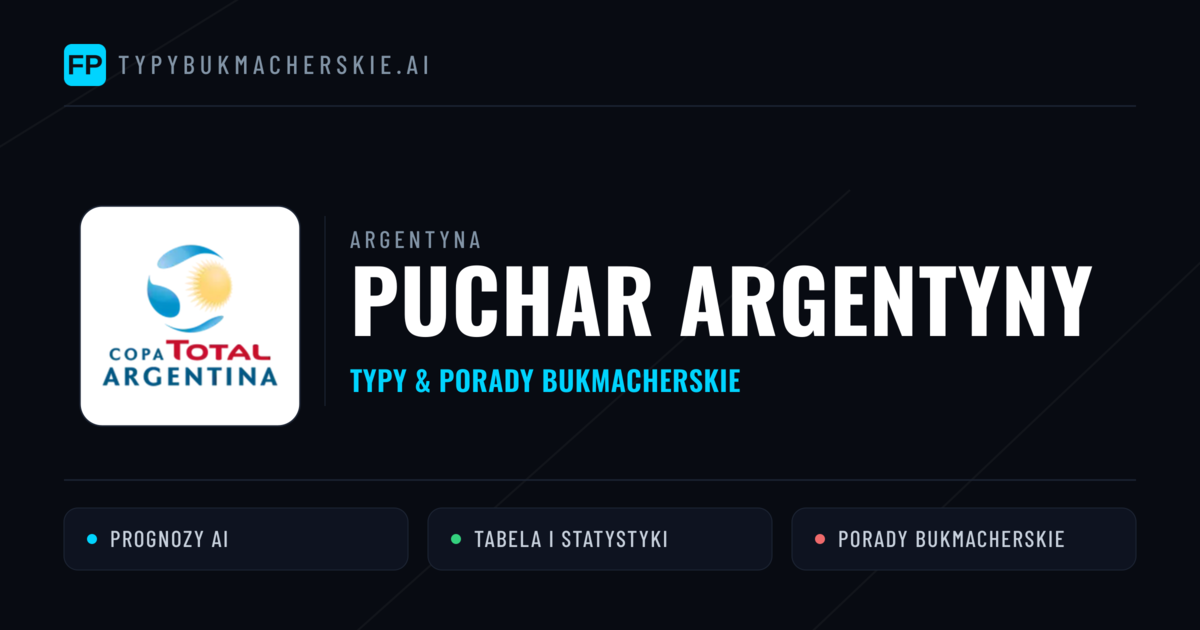 Argentyna Puchar Argentyny Typy Bukmacherskie — Darmowe Typy na Dziś