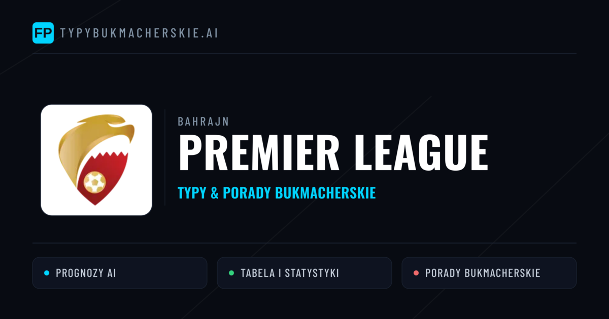 Bahrajn Premier League Typy Bukmacherskie — Darmowe Typy na Dziś