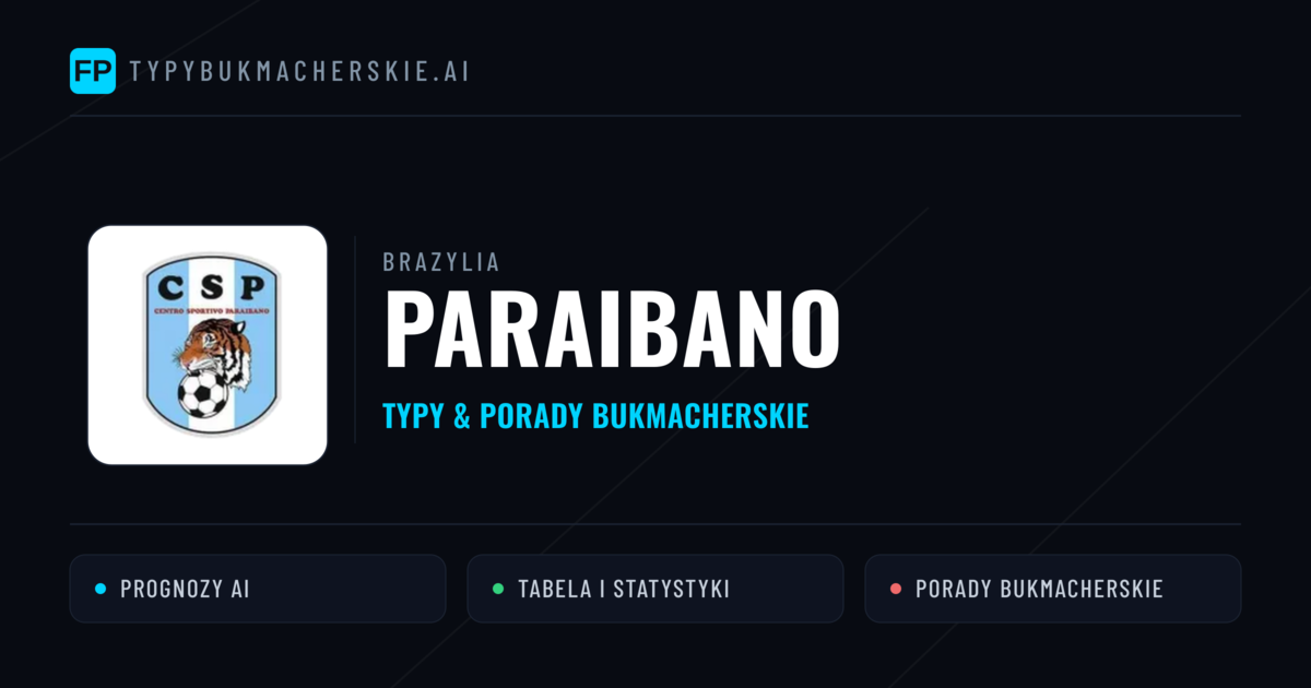 Brazylia Paraibano Typy Bukmacherskie — Darmowe Typy na Dziś