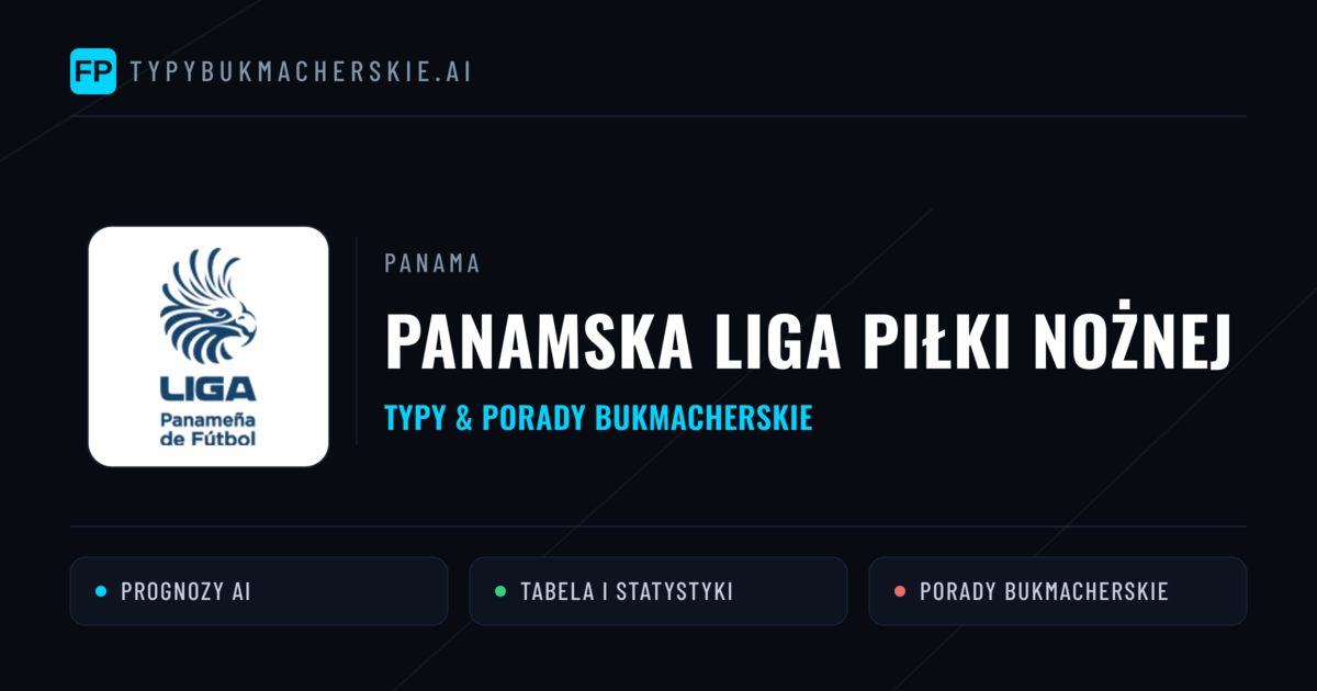 Panama Panamska Liga Piłki Nożnej Typy Bukmacherskie — Darmowe Typy na Dziś