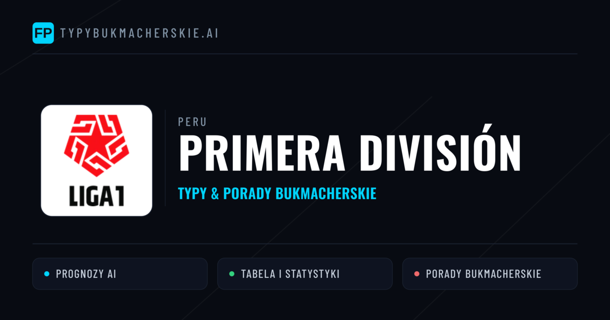Peru Primera División Typy Bukmacherskie — Darmowe Typy na Dziś