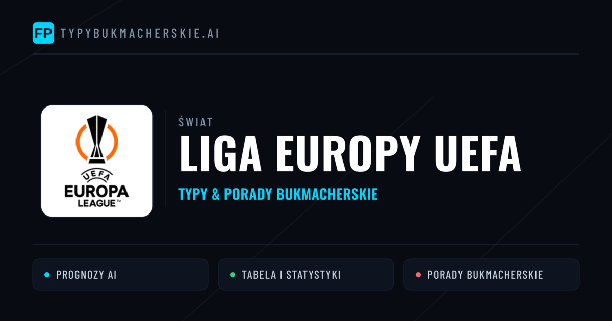Liga Europy UEFA Typy Bukmacherskie — Darmowe Typy na Dziś