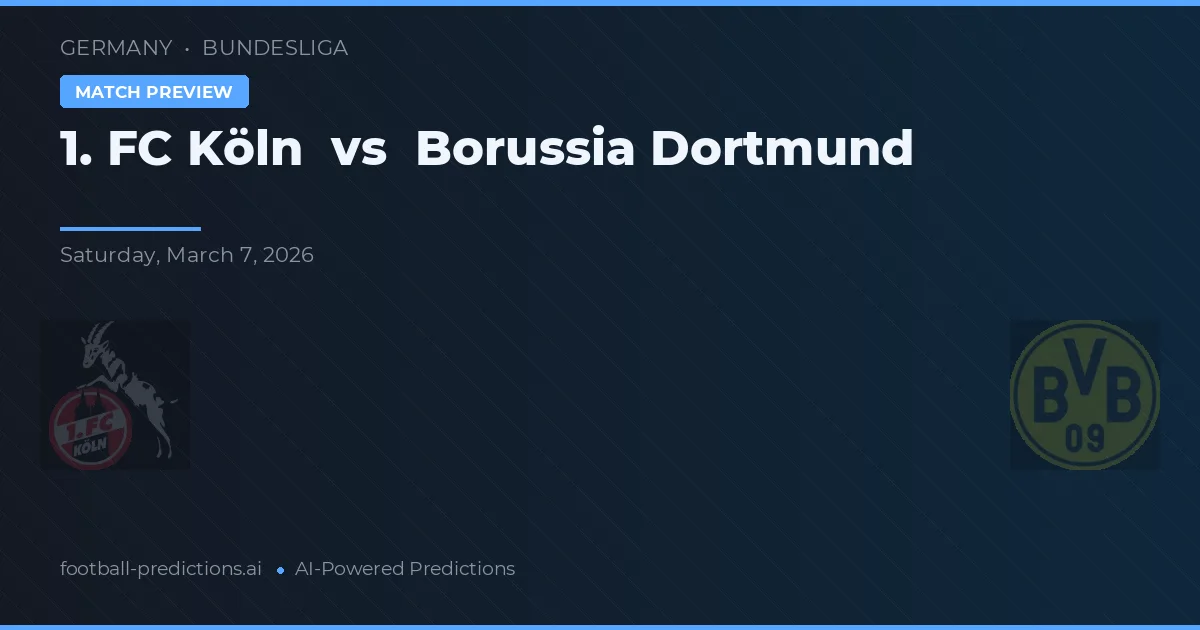 1. FC Köln vs Borussia Dortmund — typy i zapowiedź meczu