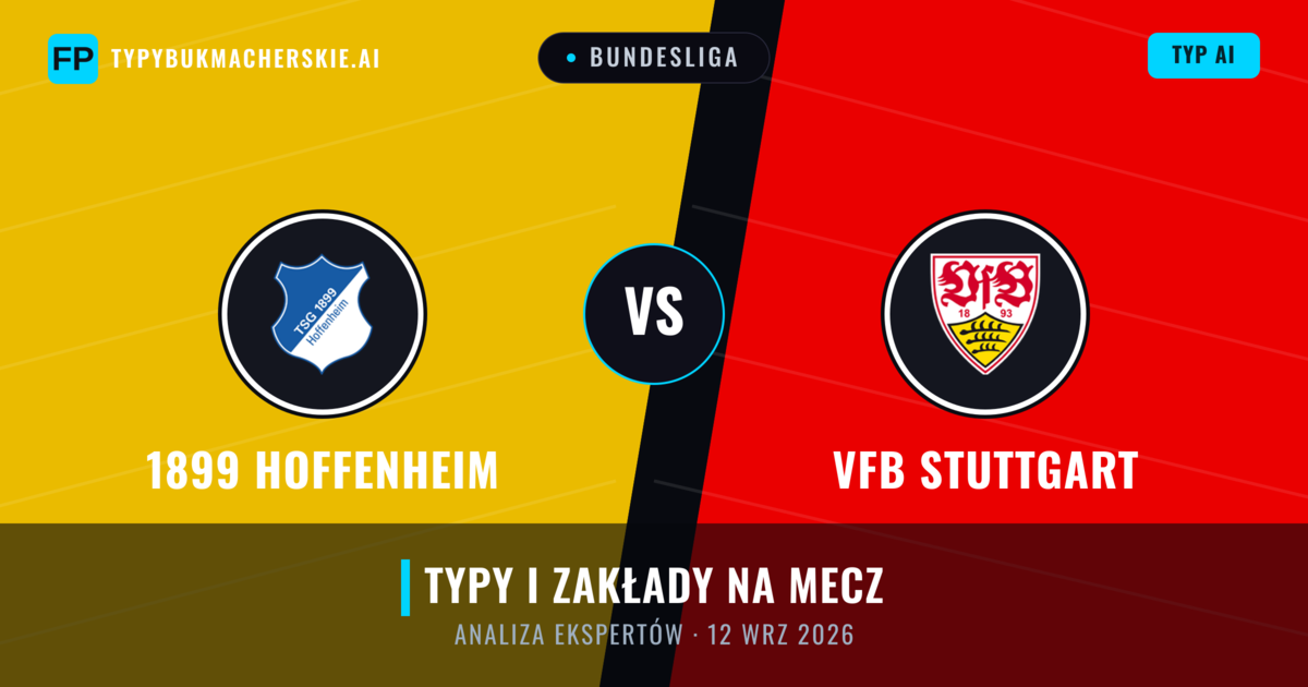 1899 Hoffenheim vs VfB Stuttgart — typy i zapowiedź meczu