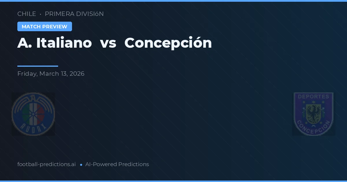 A. Italiano vs Concepción — typy i zapowiedź meczu